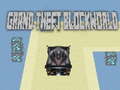 Cluiche Grand theft Blockworld