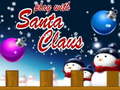 Cluiche Play With Santa Claus