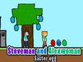 Cluiche Steveman and Alexwoman easter egg