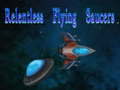 Cluiche Relentless Flying Saucers