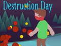 Cluiche Destruction Day