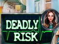Cluiche Deadly Risk