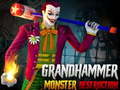 Cluiche Grand HAMMER Monster DESTRUCTION