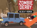 Cluiche Zombie Derby Blocky Roads 