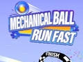 Cluiche Mechanical Ball Run Fast