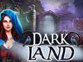 Cluiche Dark Land