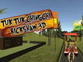 Cluiche TukTuk Chingchi Rickshaw 3D