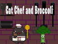 Cluiche Cat Chef and Broccoli