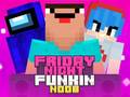 Cluiche Friday Night Funkin Noob