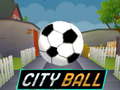Cluiche City Ball