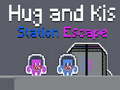 Cluiche Hug and Kis Station Escape