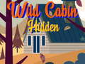 Cluiche Wild Cabin Hidden