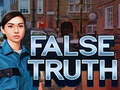 Cluiche False Truth