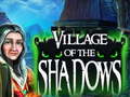 Cluiche Village Of The Shadows