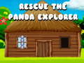 Cluiche Rescue the Panda Explorer
