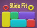 Cluiche Slide Fit