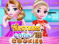 Cluiche Sisters Cook Cookies