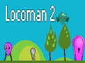 Cluiche Locoman 2