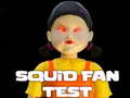 Cluiche Squid Fan Test