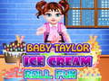 Cluiche Baby Taylor Ice Cream Roll Fun