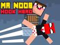 Cluiche Mr Noob Hook Hero