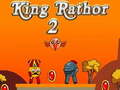 Cluiche King Rathor 2