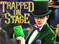 Cluiche Trapped on Stage