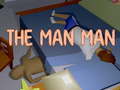 Cluiche The Man Man
