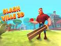 Cluiche Slash Ville 3d