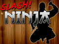 Cluiche Slash Ninja