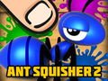 Cluiche Ant Squisher 2
