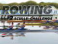 Cluiche Rowing 2 Sculls Challenge