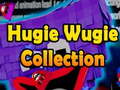 Cluiche Hugie Wugie Collection