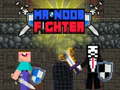 Cluiche Mr Noob Fighter