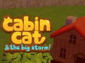 Cluiche Cabin Cat & the big Storm 