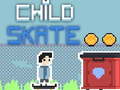Cluiche Child Skate