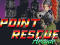 Cluiche Point Rescue Arcade