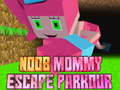 Cluiche Noob Mommy Escape Parkour