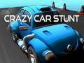Cluiche Crazy Car Stunt