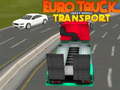 Cluiche Euro truck heavy venicle transport