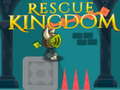 Cluiche Rescue Kingdom 