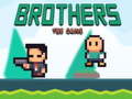 Cluiche Brothers the Game