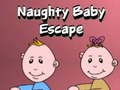 Cluiche Naughty Baby Escape