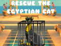 Cluiche Rescue The Egyptian Cat