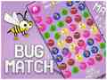 Cluiche Bug match