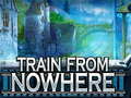 Cluiche Train From Nowhere
