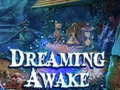 Cluiche Dreaming Awake
