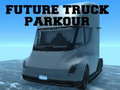 Cluiche Future Truck Parkour
