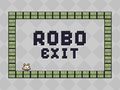 Cluiche Robo Exit