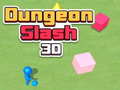 Cluiche Dungeon Slash 3D